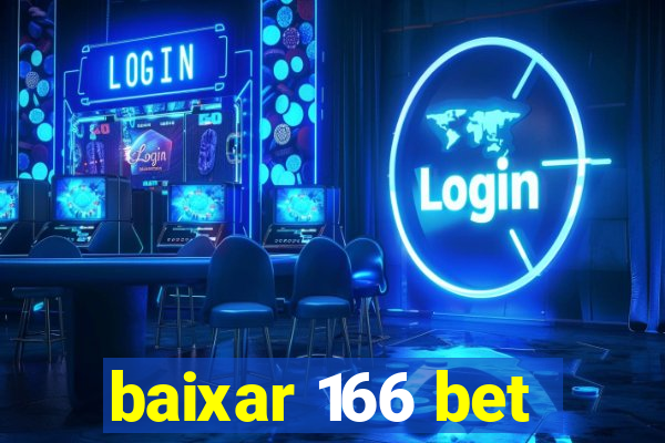 baixar 166 bet